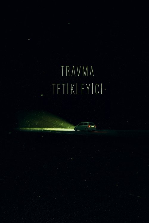 Travma Tetikleyici (Kısa Film)