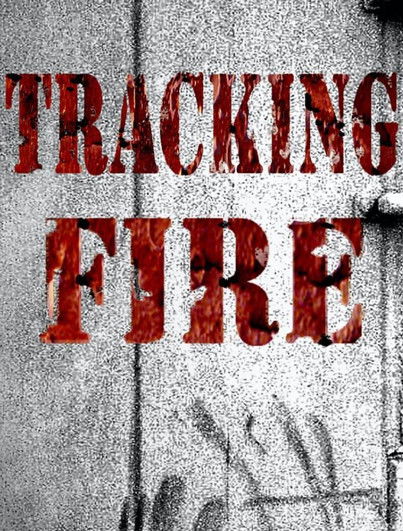 Tracking Fire poster
