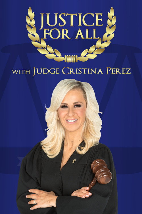 Justice for All with Judge Cristina Perez poster