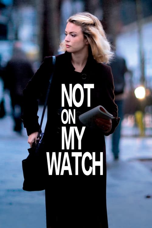 Not on My Watch (2017)