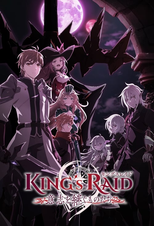 Where to stream King's Raid: Successors of the Will