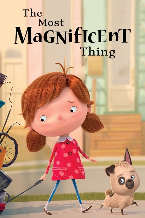 The Most Magnificent Thing (2019) Poster
