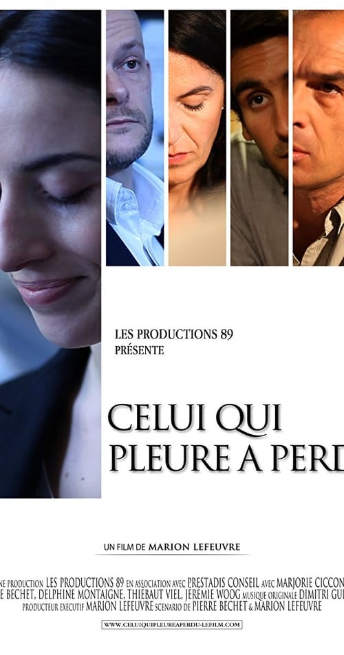 Celui qui pleure a perdu (2013)