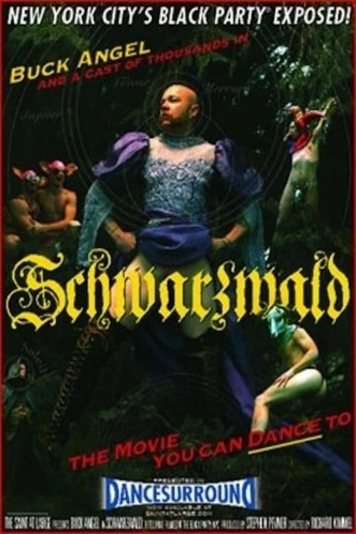 Schwarzwald: The Movie You Can Dance To 2008