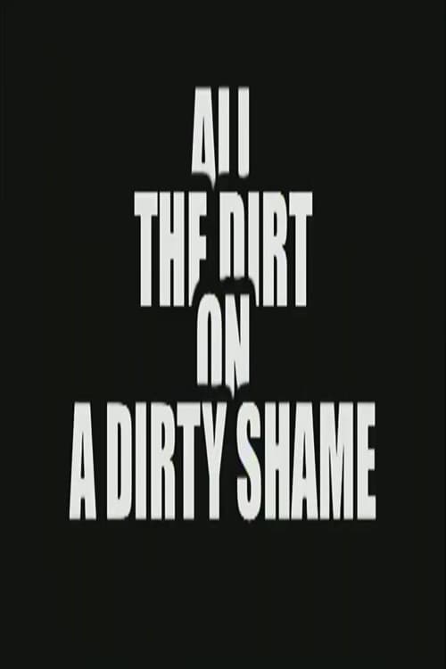 All the Dirt on 'A Dirty Shame' (2005) poster