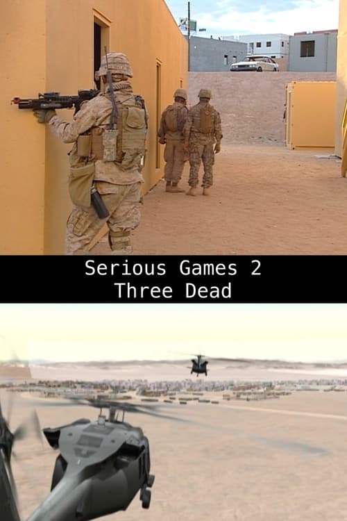 Serious Games 2 – Three Dead (2010)