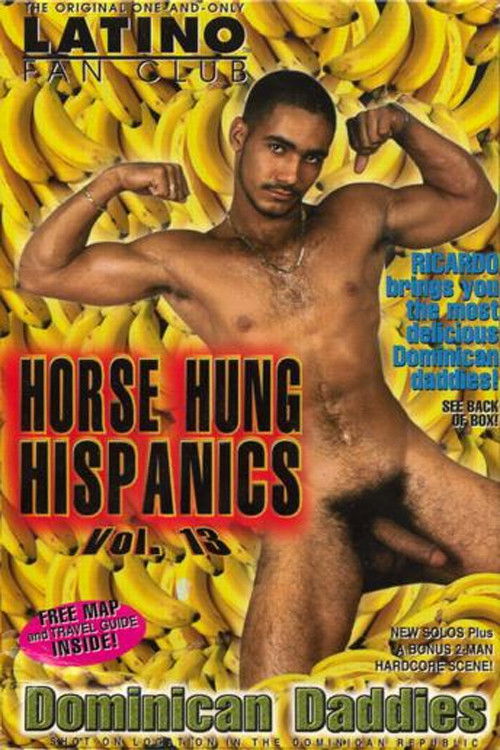 Horse-Hung Hispanics 13: Dominican Daddies