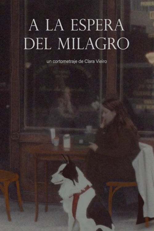 A la espera del milagro (2021)