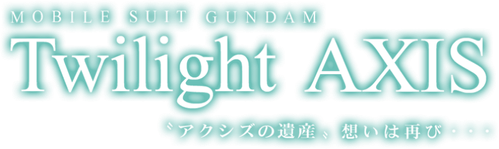 MOBILE SUIT GUNDAM: Twilight AXIS