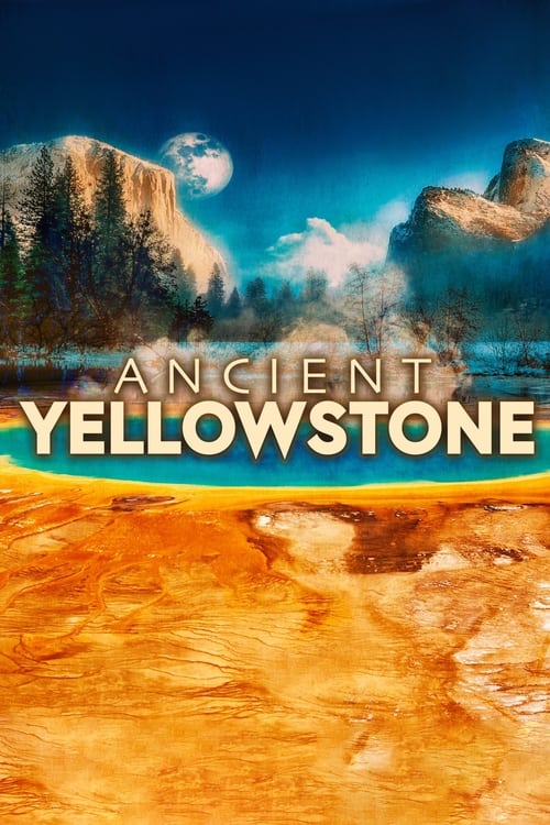 Poster Ancient Yellowstone