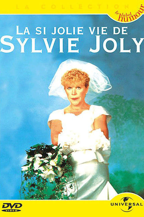 Sylvie Joly : La si jolie vie de Sylvie Joly 2005