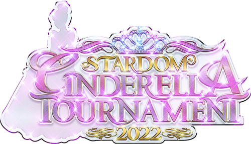 Stardom Cinderella Tournament 2022 ~Finals~