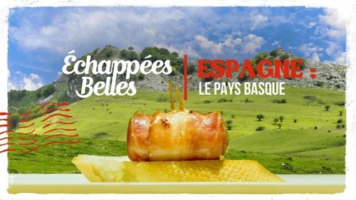 Espagne : le Pays basque gourmand