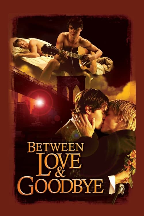 Between Love & Goodbye (2009)