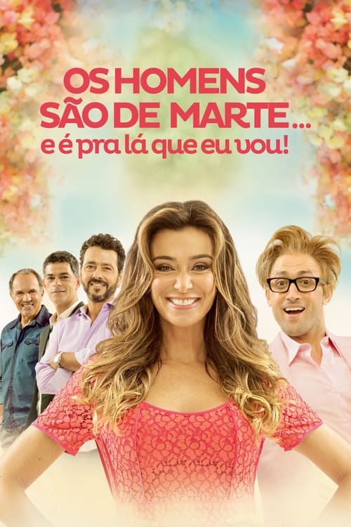 Poster Os Homens São de Marte... E é pra Lá Que Eu Vou! 2014