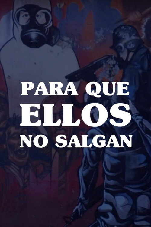 Para que ellos no salgan still 2