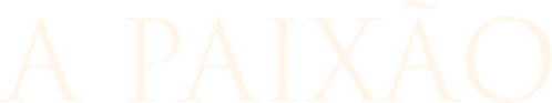 A Paixão