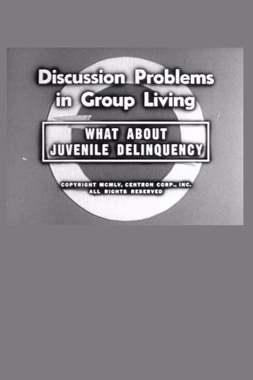 What About Juvenile Delinquency (1955)