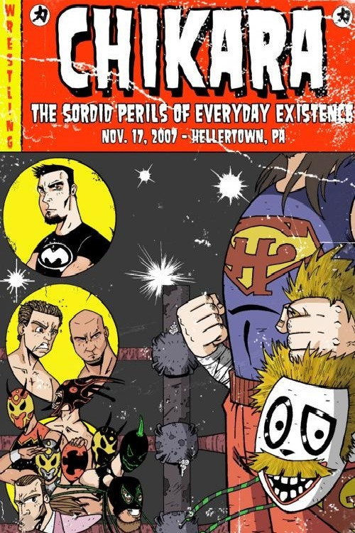 Chikara: The Sordid Perils of Everyday Existence