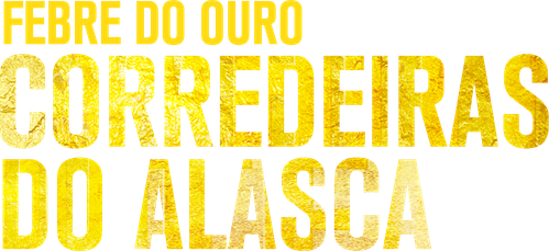 Febre do Ouro: Corredeiras do Alasca