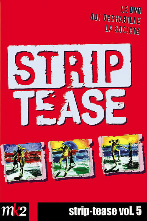 Strip-Tease Intégrale (vol. 5) (2009)