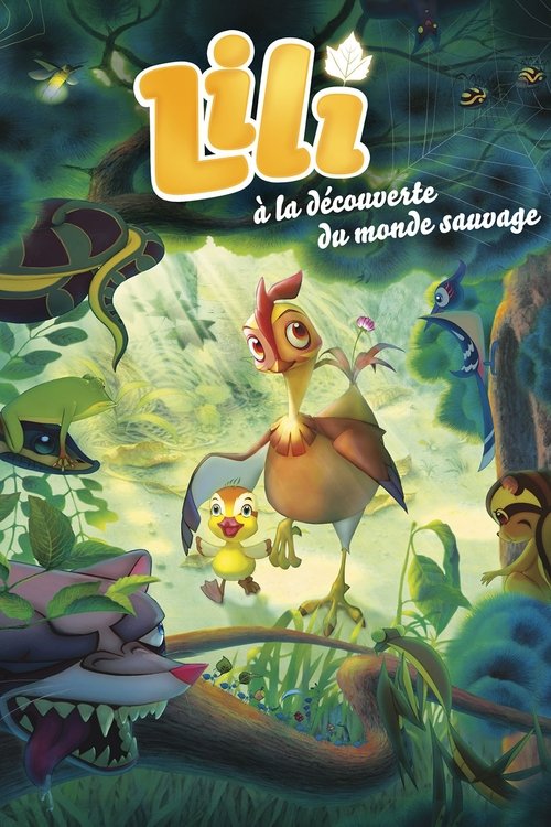 Poster image du film Lili à la découverte du monde sauvage Lili à la découverte du monde sauvage