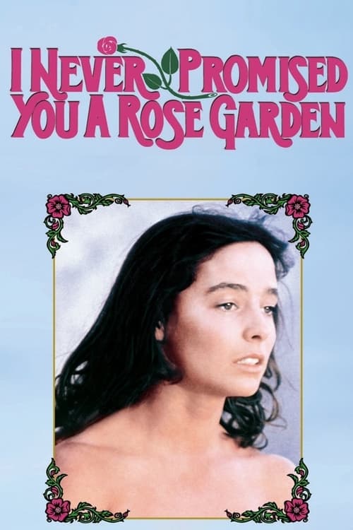 I Never Promised You A Rose Garden poster