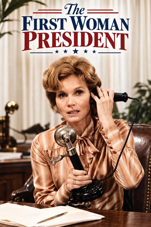 The First Woman President