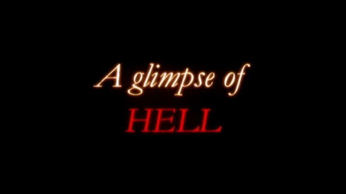A Glimpse Of Hell
