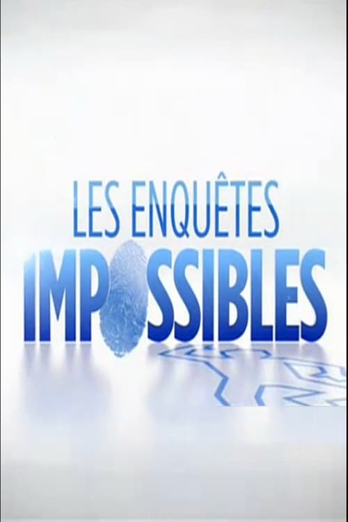 Poster Les Enquêtes impossibles