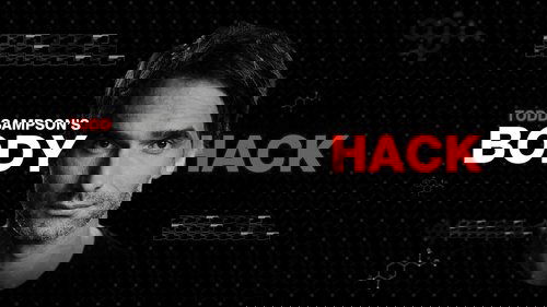 Todd Sampson's Body Hack
