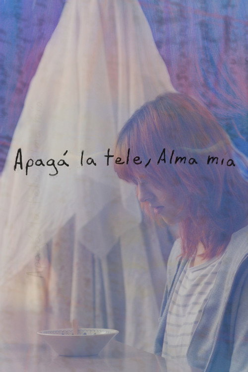 Apagá la tele, Alma mía Poster