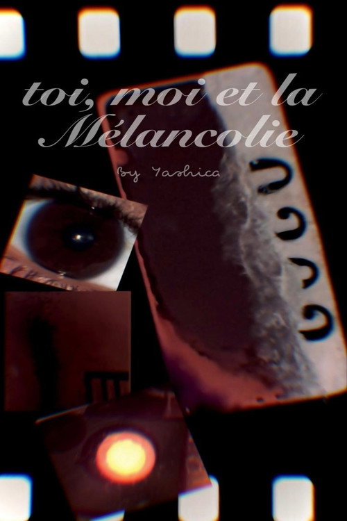 Toi, moi et la Mélancolie