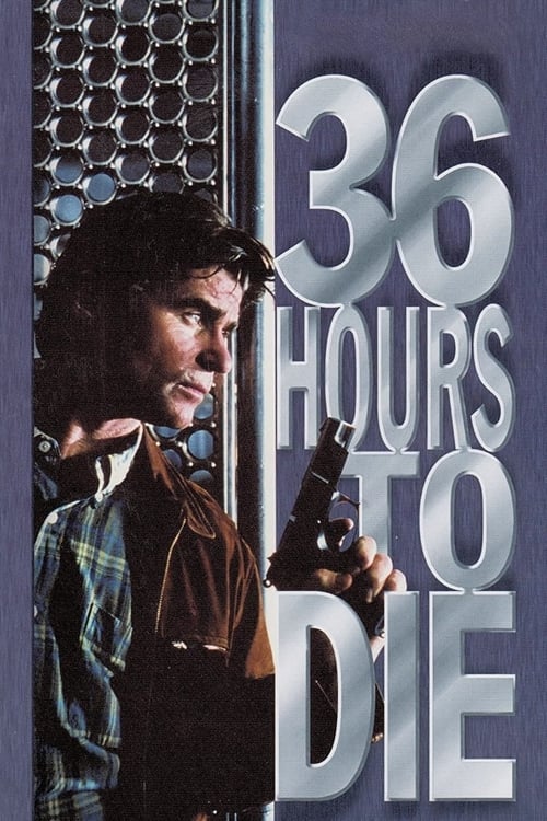 36 Hours to Die Movie Poster Image