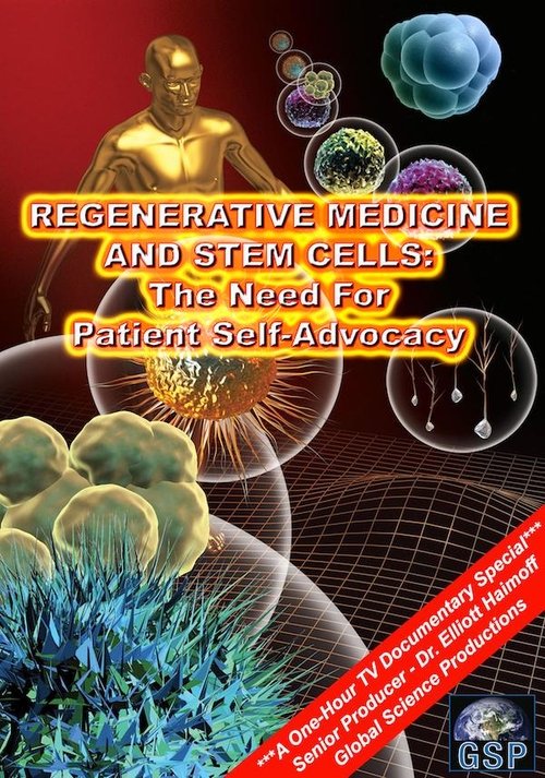 Regenerative Medicine and Stem Cells: The Need for Patient Self-Advocacy movie poster player