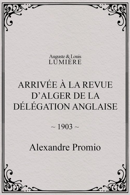 Arrivée à la revue d’Alger de la délégation anglaise (1903)