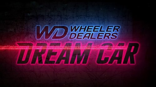 Wheeler Dealers: Dream Car