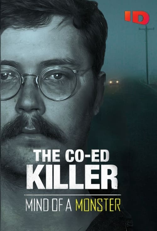 Poster The Co-Ed Killer: Mind of a Monster