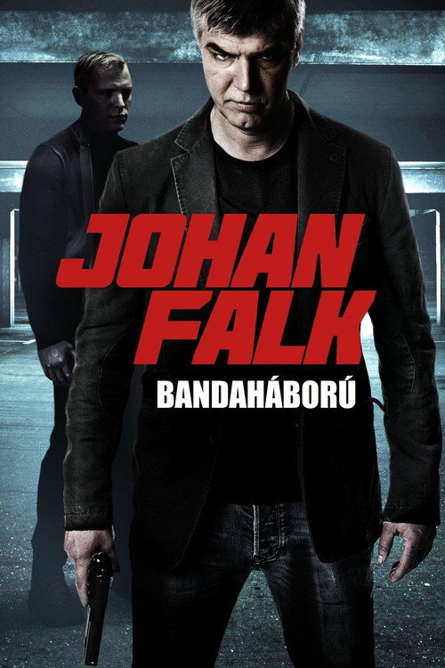 Johan Falk - Bandaháború poszter