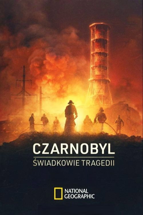 Czarnobyl: Świadkowie tragedii