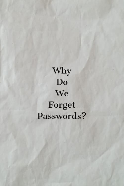 Why Do We Forget Passwords? (2023)