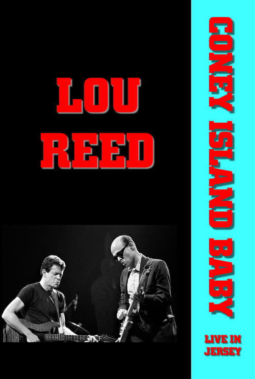 Coney Island Baby: Lou Reed Live in Jersey 1992