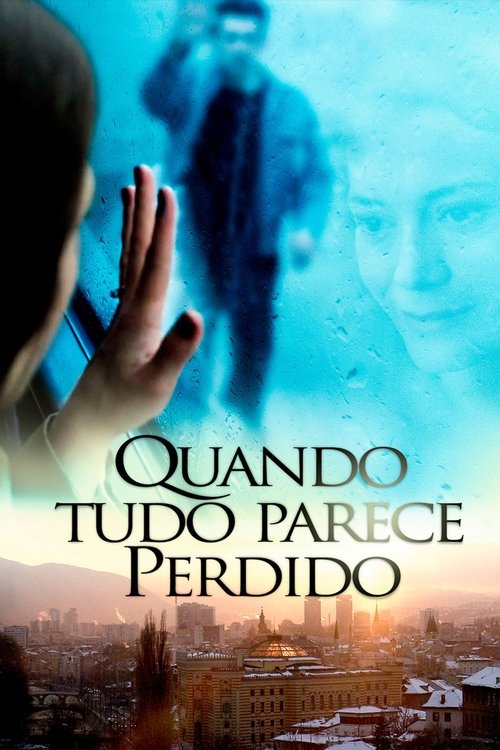 Pôster de Quando Tudo Parece Perdido