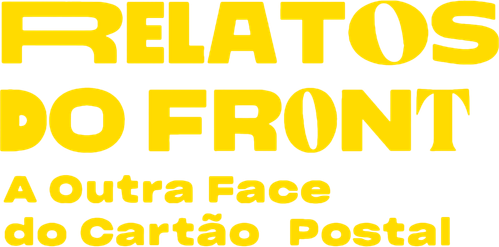 Relatos do Front A Outra Face do Cartao Postal