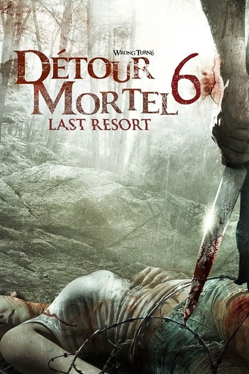 Wrong Turn 6: Last Resort