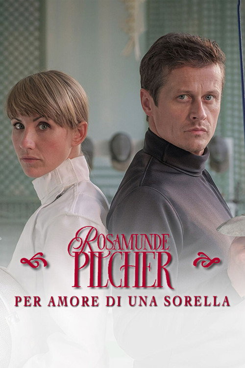 Rosamunde Pilcher: Per amore di una sorella
