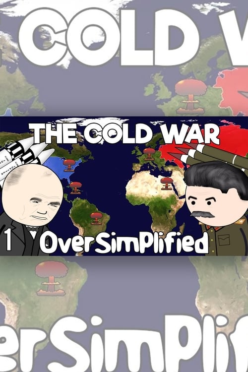 The Cold War - OverSimplified (2019)