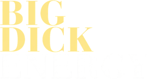 Big Dick Energy