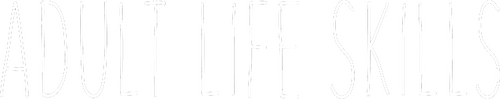 Adult Life Skills