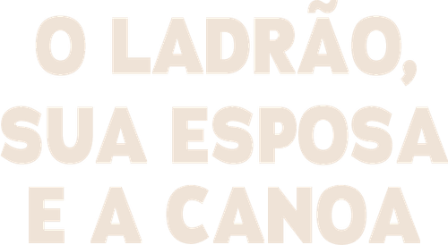 Sua Esposa e a Canoa